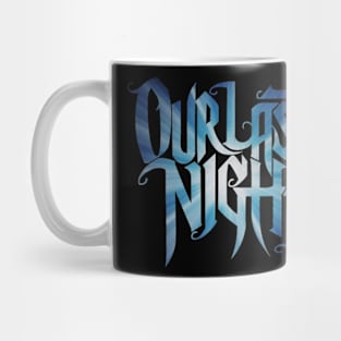 OUR LAST NIGHT BAND Mug